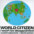 World Citizen (I Won't Be Disappointed)